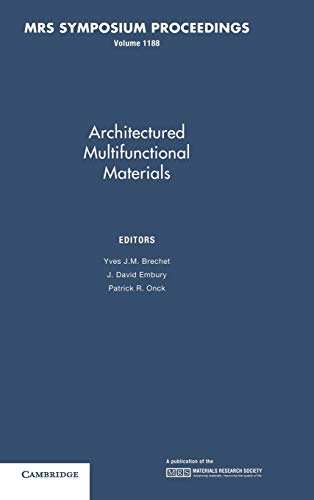 Architectured Multifunctional Materials: Volume 1188 (MRS Proceedings)