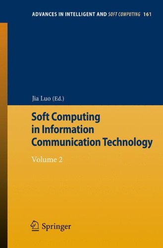 Soft Computing in Information Communication Technology: Volume 2 (Advances in Intelligent and Soft Computing)