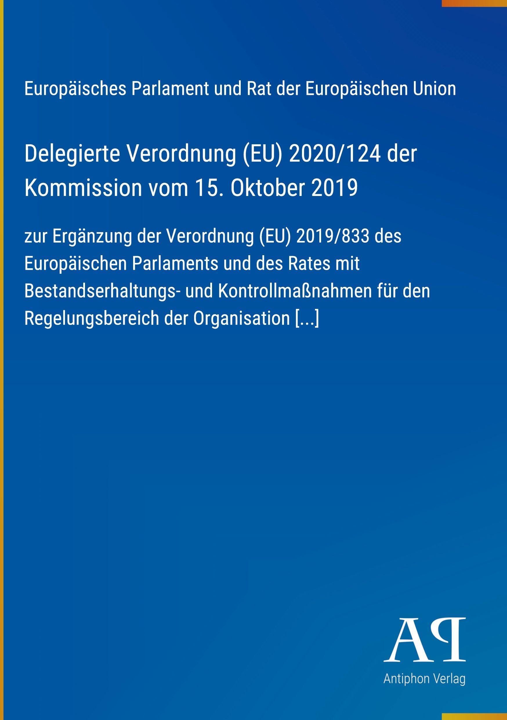 Delegierte Verordnung (EU) 2020/124 der Kommission vom 15. Oktober 2019