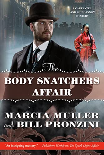 THE BODY SNATCHERS AFFAIR: A Carpenter and Quincannon Mystery