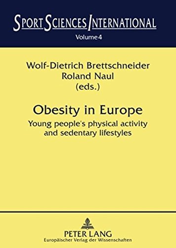 Obesity in Europe: Young people's physical activity and sedentary lifestyles (Sport Sciences International)
