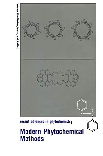 Modern Phytochemical Methods (Recent Advances in Phytochemistry, 25, Band 25)