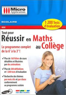 Tout pour réussir en maths au collège : le programme complet de la 6e à la 3e !