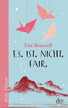 Es. Ist. Nicht. Fair.: Roman (Reihe Hanser)