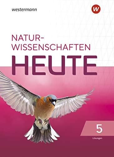 Naturwissenschaft heute - Ausgabe 2021 für Rheinland-Pfalz: Lösungen 5