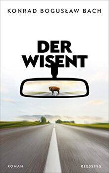 Der Wisent: Roman