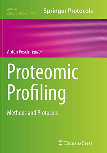 Proteomic Profiling: Methods and Protocols (Methods in Molecular Biology, 1295, Band 1295)