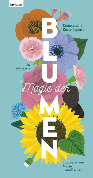 Kecir-Lepetit, Emmanuelle: Magie der Blumen