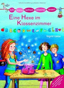 Ich kann schon alleine lesen - Eine Hexe im Klassenzimmer: Ich kann schon alleine lesen - Band 7
