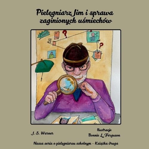Pielęgniarz Jim i sprawa zaginionych uśmiechów (Nasza Seria O Pielęgniarzu Szkolnym, Band 2)