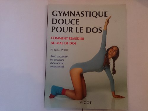 Gymnastique Douce Pour Le Dos : Comment Remédier Au Mal De Dos...