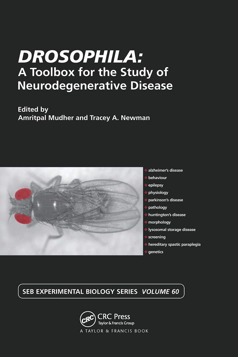 Drosophila: A Toolbox for the Study of Neurodegenerative Disease: Vol 60 (Experimental Biology Reviews, 60, Band 60)