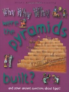 Why Why Why Were the Pyramids So Big? (Why Why Why? Q and A Encyclopedia S.)