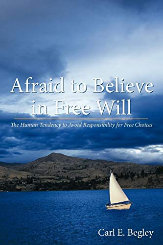 Afraid to Believe in Free Will: The Human Tendency to Avoid Responsibility for Free Choices