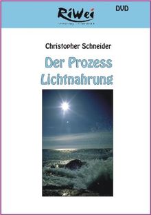 Der Prozess Lichtnahrung