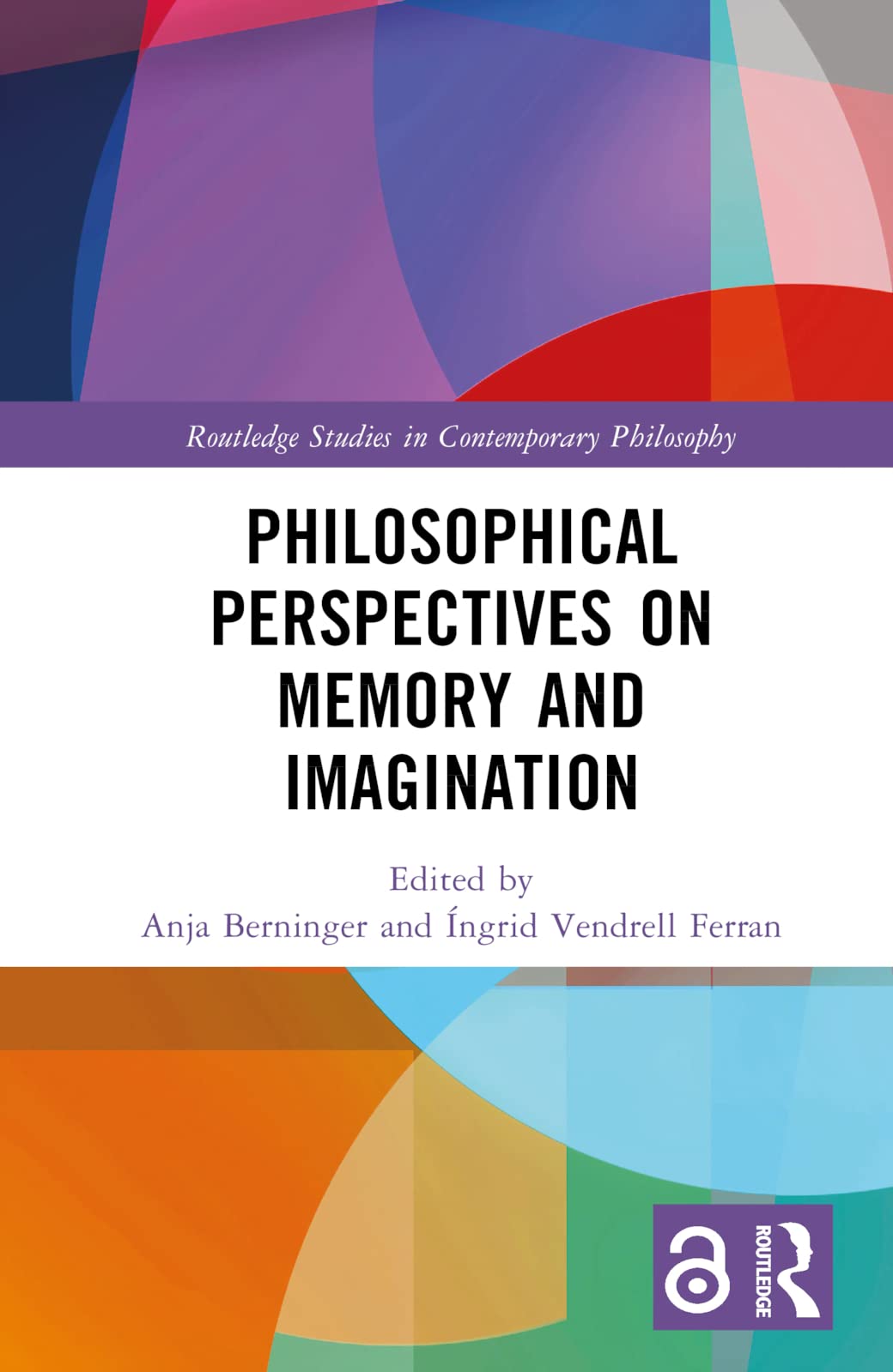 Philosophical Perspectives on Memory and Imagination (Routledge Studies in Contemporary Philosophy)