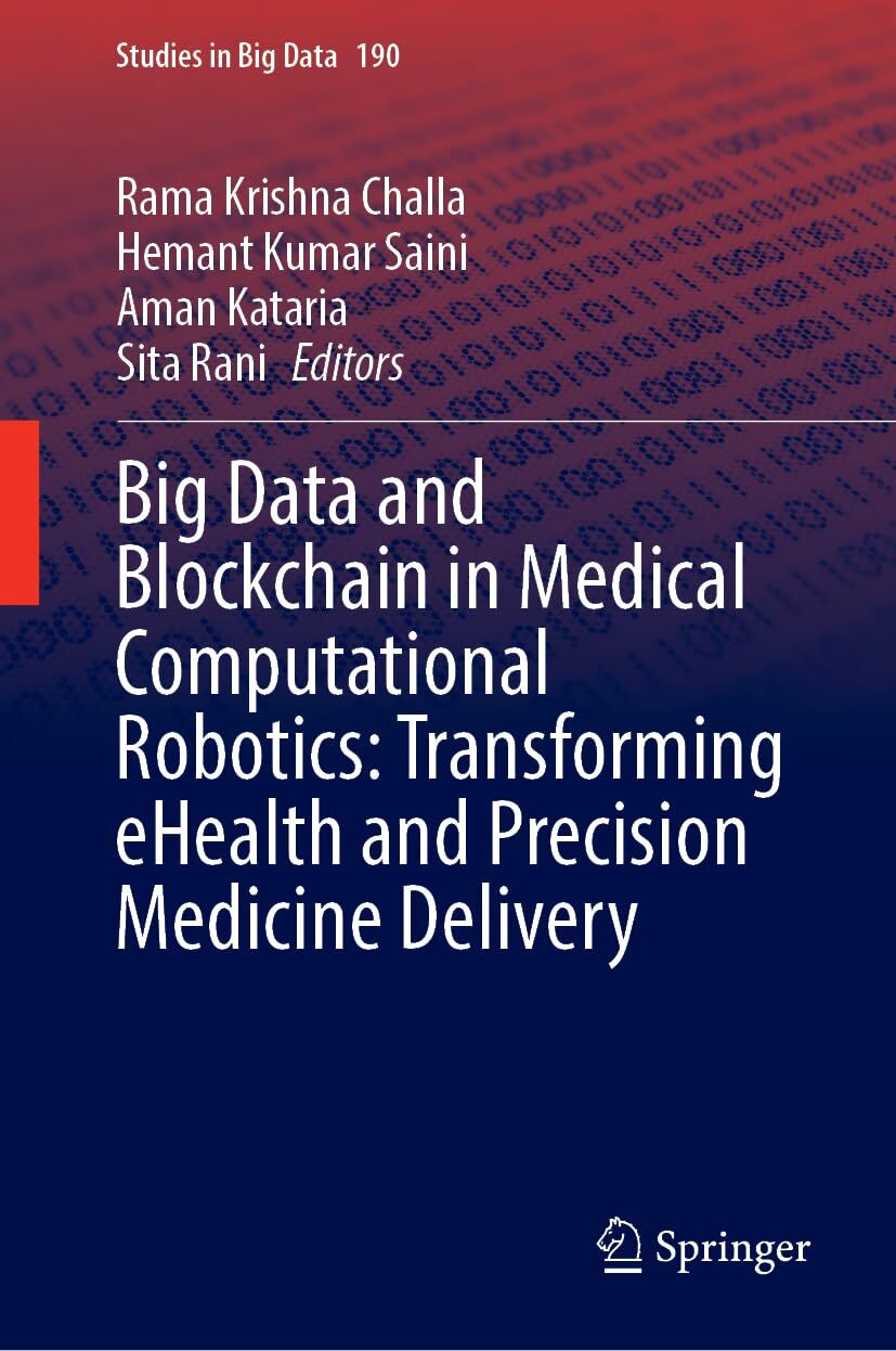 Big Data and Blockchain in Medical Computational Robotics: Transforming eHealth and Precision Medicine Delivery