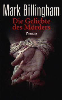 Die Geliebte des Mörders: Roman