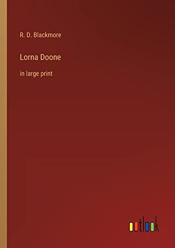 Lorna Doone: in large print