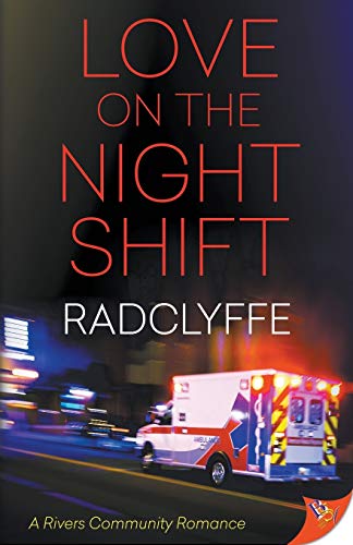 Love on the Night Shift (Rivers Community Romance, Band 6)