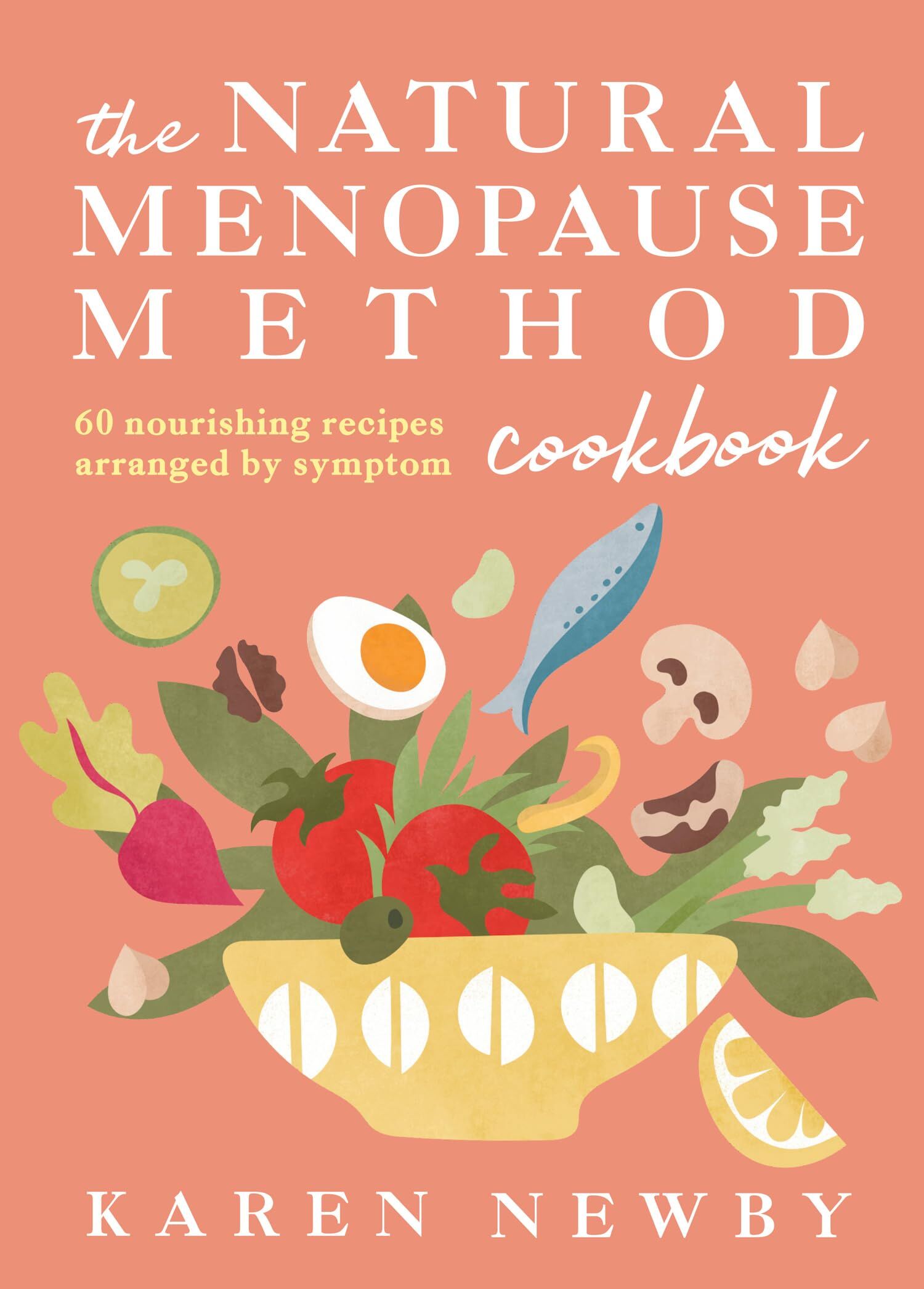 The Natural Menopause Method Cookbook