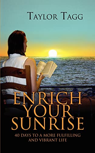 Enrich Your Sunrise: 40 Days to a More Fulfilling and Vibrant Life