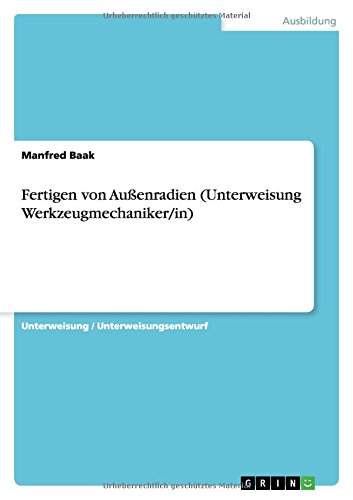 Fertigen von Außenradien (Unterweisung Werkzeugmechaniker/in)