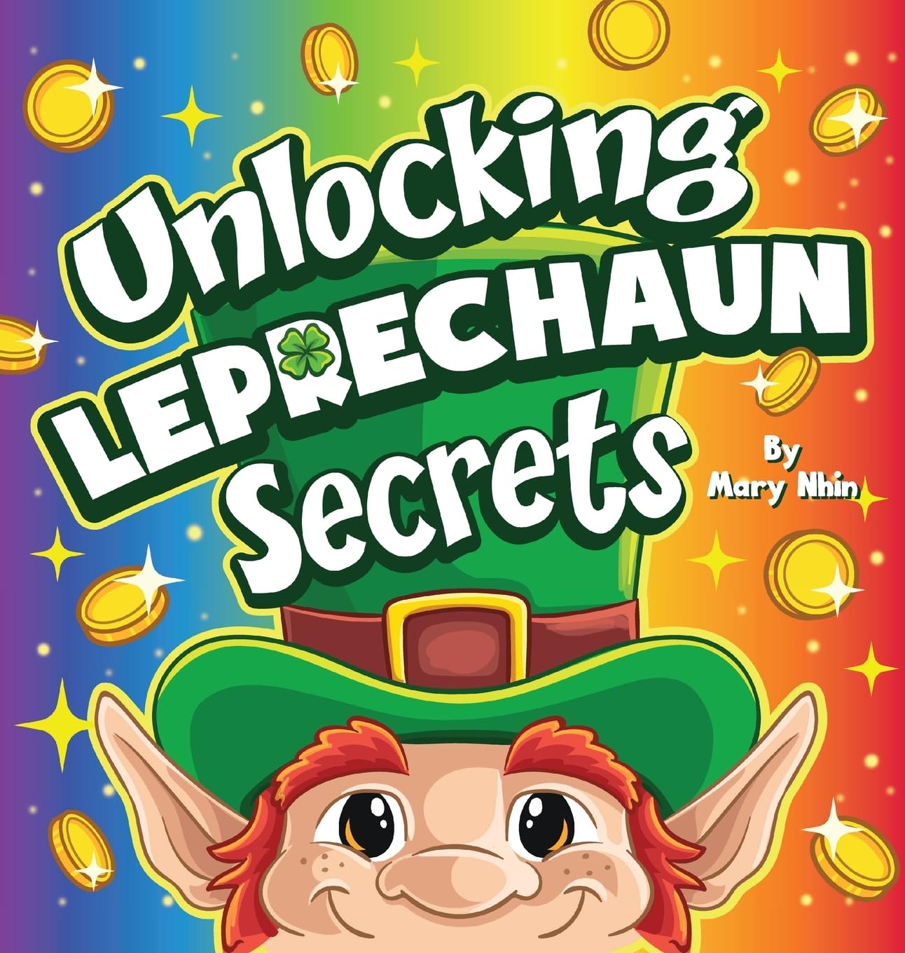 Unlocking Leprechaun Secrets: A Journey Through Magic and Mischief (Unlocking Secrets, Band 3)