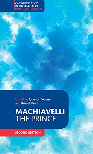 Machiavelli: The Prince (Cambridge Texts in the History of Political Thought)