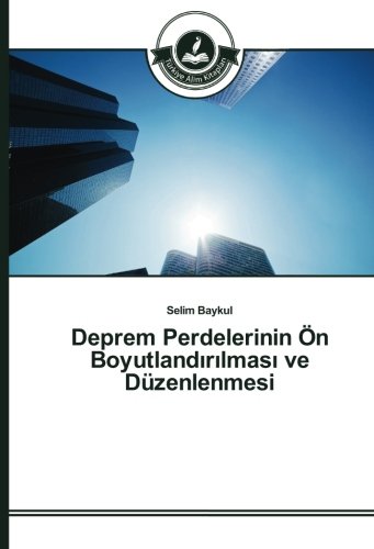 Deprem Perdelerinin Ön Boyutlandırılması ve Düzenlenmesi
