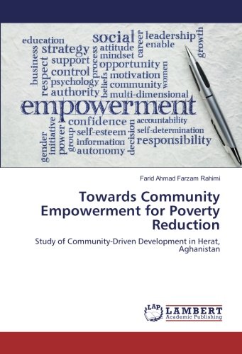 Towards Community Empowerment for Poverty Reduction: Study of Community-Driven Development in Herat, Aghanistan