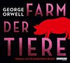 Farm der Tiere: Neu übersetzt von Lutz-W. Wolff, mit einem Vorwort von Ilija Trojanow