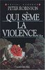 Qui Seme La Violence... (Collections Litterature)