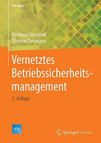Vernetztes Betriebssicherheitsmanagement (VDI-Buch)