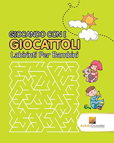 Giocando Con I Giocattoli : Labirinti Per Bambini