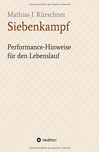 Siebenkampf: Performance-Hinweise für den Lebenslauf