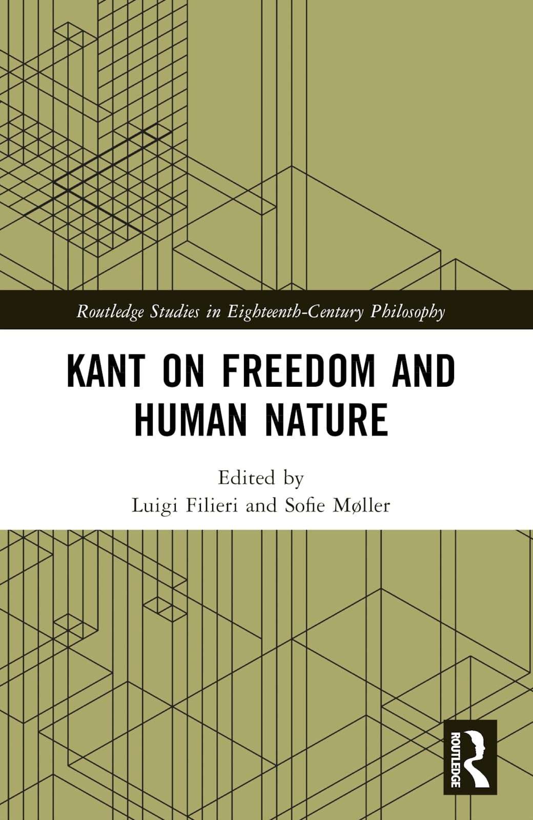 Kant on Freedom and Human Nature (Routledge Studies in Eighteenth-Century Philosophy)