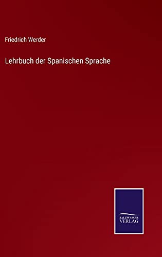 Lehrbuch der Spanischen Sprache