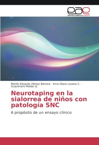 Neurotaping en la sialorrea de niños con patología SNC: A propósito de un ensayo clínico