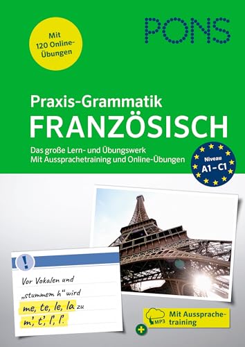 PONS Praxis-Grammatik Französisch: Das große Lern- und Übungswerk. Mit extra Online-Übungen