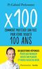 X 100: Comment protéger son foie pour vivre jusqu'à 100 ans