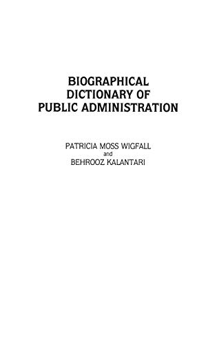 Biographical Dictionary of Public Administration