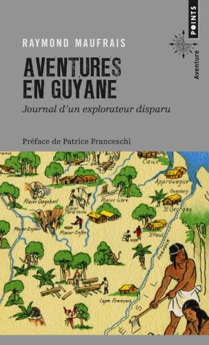 Aventures en Guyane - Journal d'un explorateur disparu (Poche)