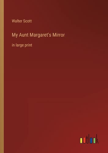 My Aunt Margaret's Mirror: in large print