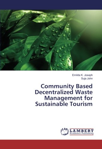 Community Based Decentralized Waste Management for Sustainable Tourism