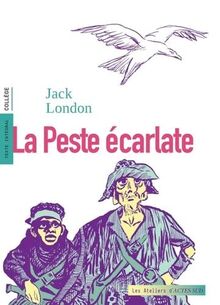 La peste écarlate : texte intégral, collège