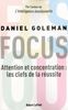 Focus : Attention et concentration : les clefs de la réussite