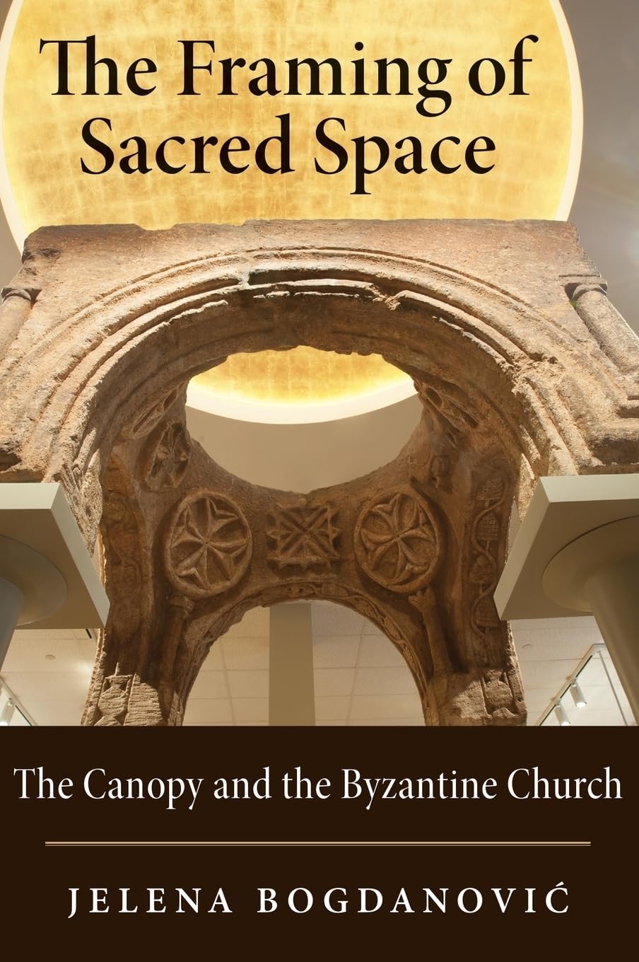 Framing of Sacred Space: The Canopy and the Byzantine Church