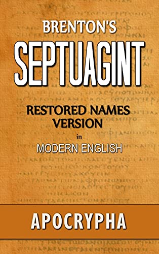 Smith, Clinton R Brenton's Septuagint, Apocrypha, Restored Names Version, Volume 2