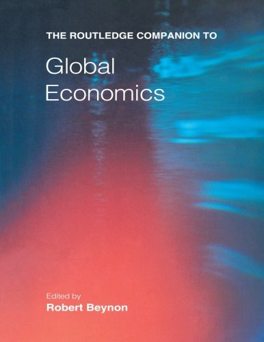 The Routledge Companion to Global Economics (Routledge Companions (Paperback))